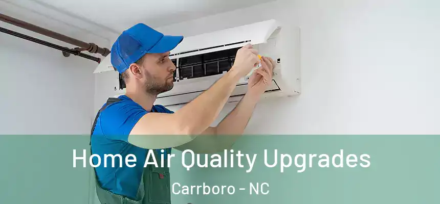  Home Air Quality Upgrades Carrboro - NC